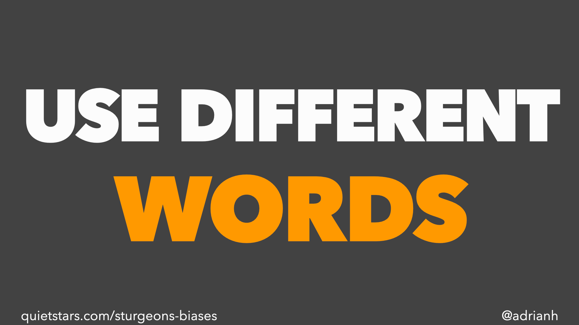 Use different words